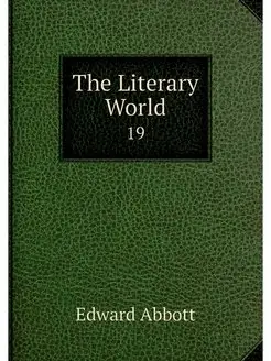 The Literary World. 19