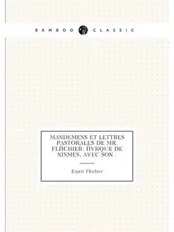 Mandemens et lettres pastorales de Mr