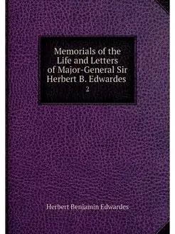 Memorials of the Life and Letters of