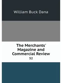 The Merchants' Magazine and Commercia