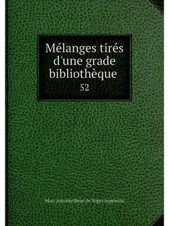 Melanges tires d'une grade bibliotheq