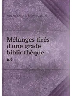 Melanges tires d'une grade bibliotheq