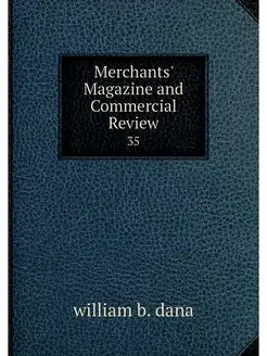 Merchants' Magazine and Commercial Re