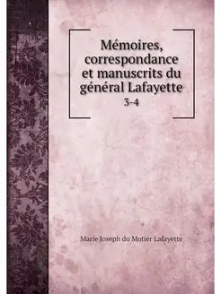 Memoires, correspondance et manuscrit