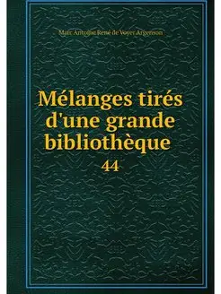 Melanges tires d'une grande bibliothe