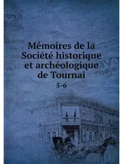 Memoires de la Societe historique et