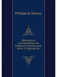 Memoires et correspondance de Dupless