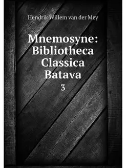 Mnemosyne Bibliotheca Classica Batav