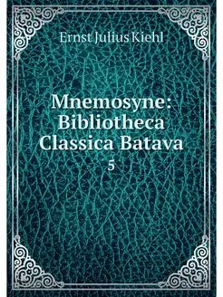 Mnemosyne Bibliotheca Classica Batav