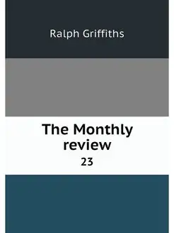 The Monthly review. 23