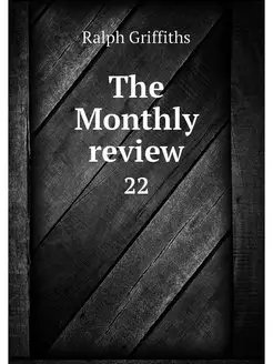 The Monthly review. 22