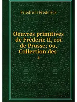 Oeuvres primitives de Frederic II, ro