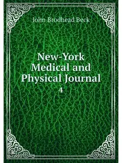 New-York Medical and Physical Journal. 4