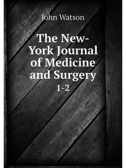 The New-York Journal of Medicine and