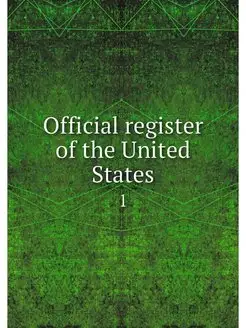 Official register of the United State