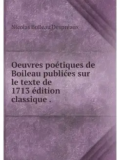 Oeuvres poetiques de Boileau publices