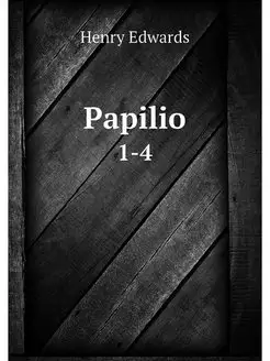 Papilio. 1-4