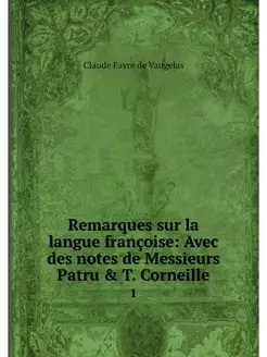 Remarques sur la langue francoise Av