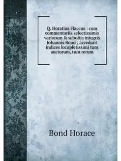 Q. Horatius Flaccus cum commentarii