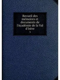 Recueil des memoires et documents de