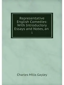 Representative English Comedies With