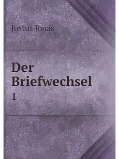 Der Briefwechsel. 1