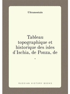 Tableau topographique et historique des isles d'Isch