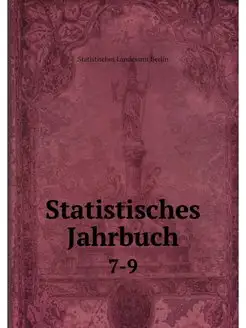 Statistisches Jahrbuch. 7-9