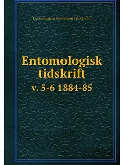 Entomologisk tidskrift. v. 5-6 1884-85