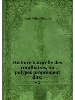 Histoire naturelle des coralliaires