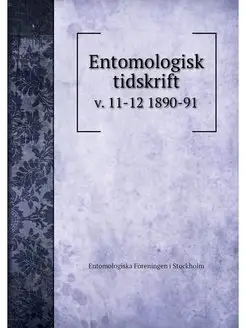 Entomologisk tidskrift. v. 11-12 1890-91