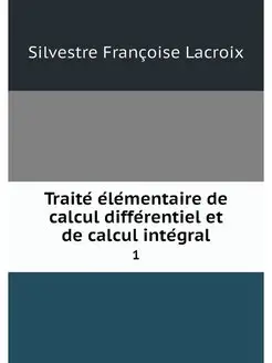 Traite elementaire de calcul differen