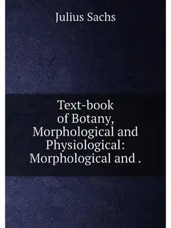 Text-book of Botany, Morphological an