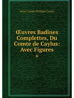 OEuvres Badines Complettes, Du Comte