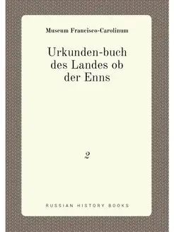 Urkunden-buch des Landes ob der Enns. 2