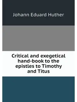 Critical and exegetical hand-book to