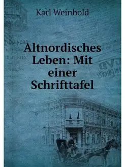 Altnordisches Leben Mit einer Schrif