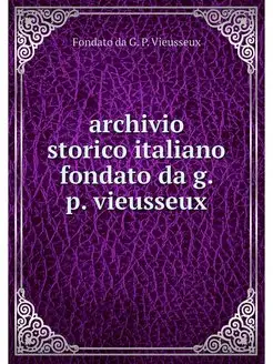 archivio storico italiano fondato da