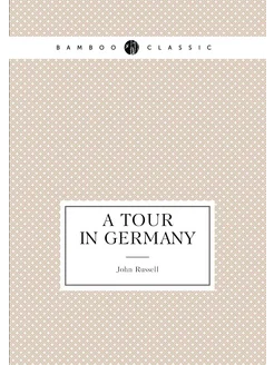 A Tour in Germany