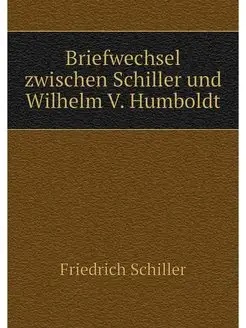 Briefwechsel zwischen Schiller und Wi