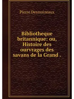 Bibliotheque britannique ou, Histoir