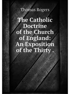 The Catholic Doctrine of the Church o