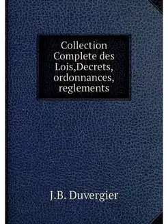 Collection Complete des Lois,Decrets