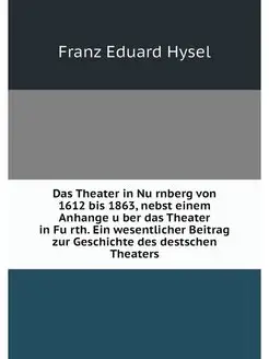 Das Theater in Nurnberg von 1612 bis