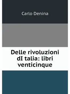 Delle rivoluzioni dItalia libri vent