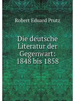 Die deutsche Literatur der Gegenwart