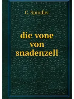 die vone von snadenzell