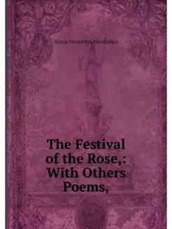 The Festival of the Rose, With Other