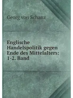 Englische Handelspolitik gegen Ende d