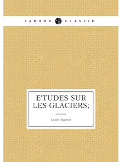 Etudes sur les glaciers